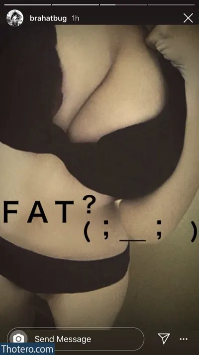 Brahatbug - a close up of a woman in a bra and panties with a text that reads fat